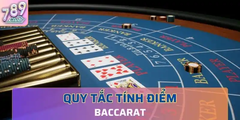 Cách tính điểm mà các lá bài sở hữu trong Baccarat