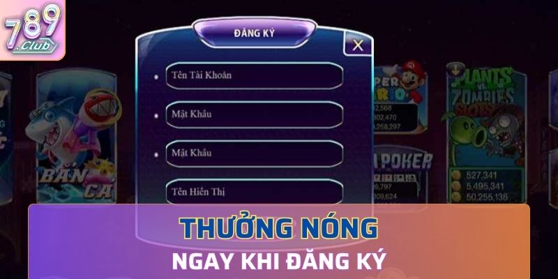 Chương trình thưởng nóng khi mới đăng ký xong 