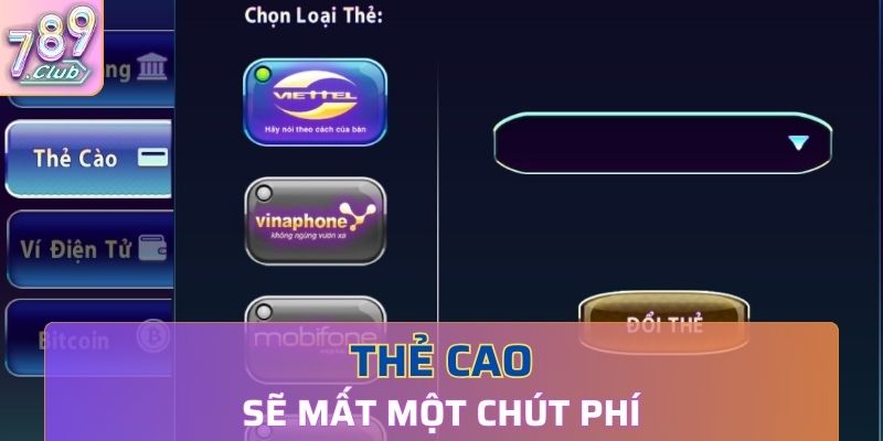 Dùng thẻ cào sẽ mất một khoản phí nhỏ