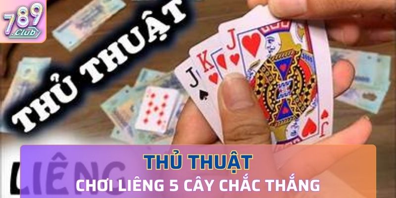 Mẹo chơi liêng chắc thắng không phải ai cũng biết