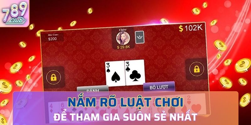 Nắm rõ luật chơi để tham gia suôn sẻ nhất